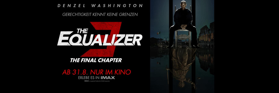 Kinofinder - THE EQUALIZER 3 – THE FINAL CHAPTER ab 31.08.2023 nur im Kino  - Sony Pictures Entertainment Deutschland GmbH