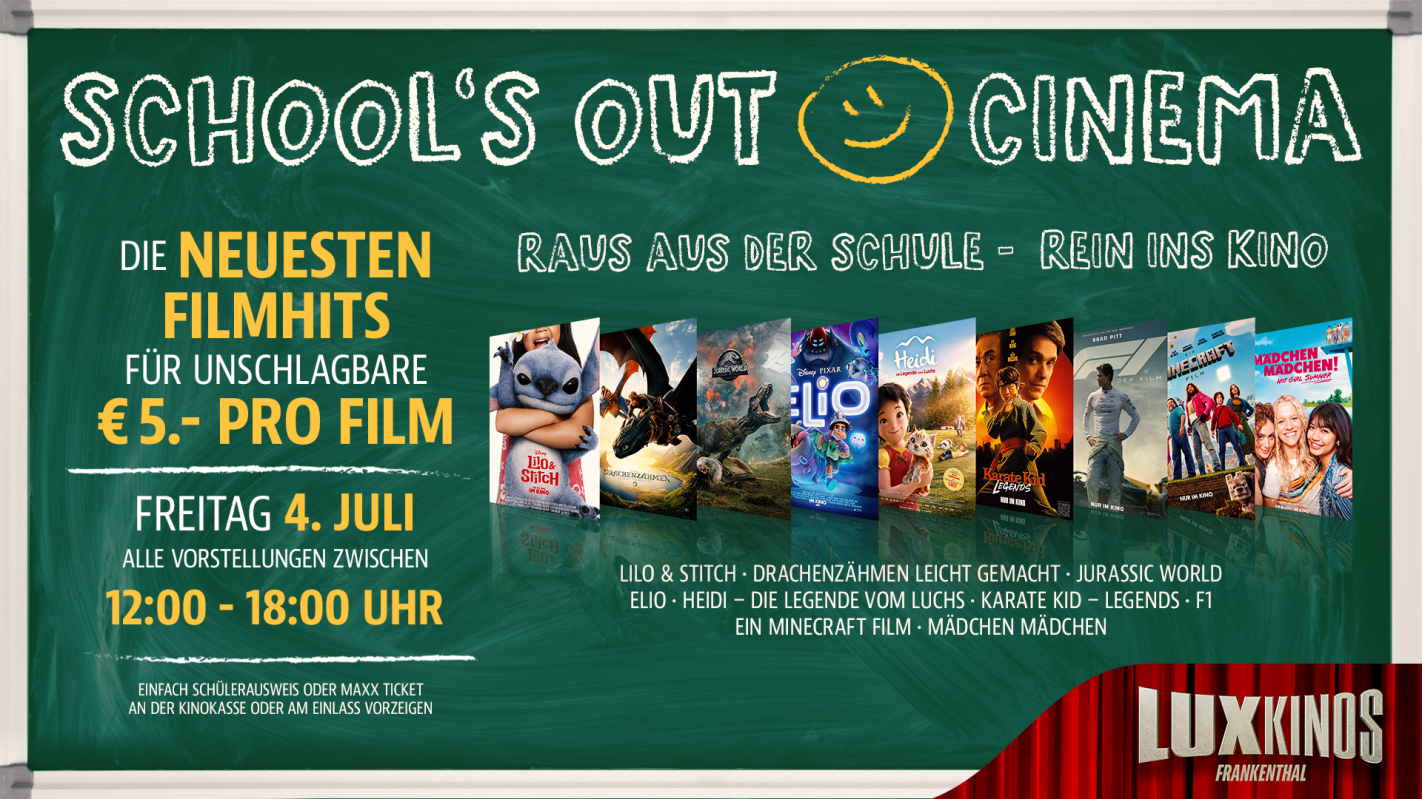 Bild zu SCHOOL´S OUT CINEMA - Die neuesten Kino Hits am letzten Schultag (04.07) für nur 5.- Euro sehen! - 1