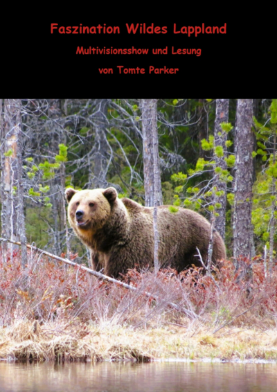 Bild zu "Faszination wildes Lappland" - Multivisionsshow und Lesung - 1