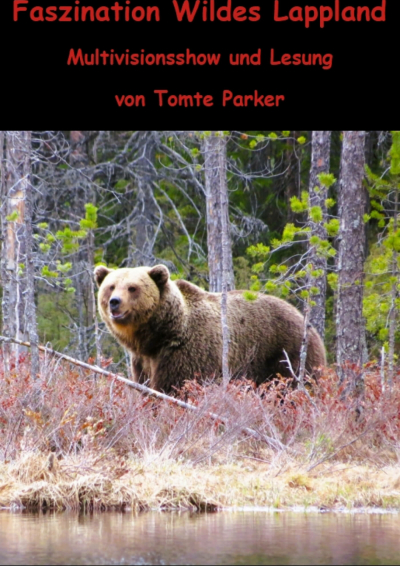 Bild zu ´Faszination wildes Lappland´ - Multivisionsshow und Lesung - 1