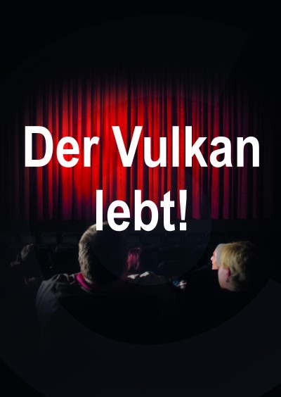 Lumos Lichtspiel & Lounge : Der Vulkan lebt!