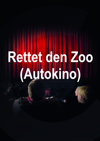 Lux-Kinos : Rettet den Zoo (Autokino)